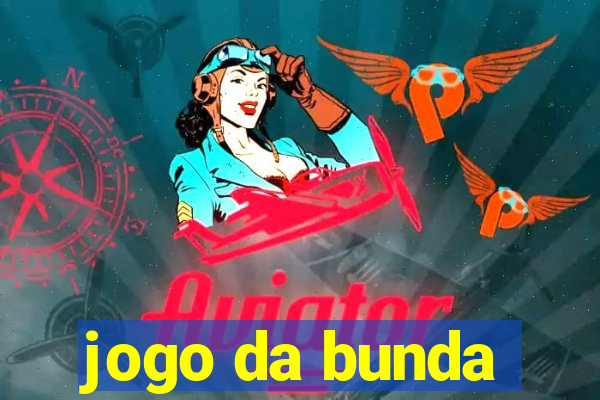 jogo da bunda